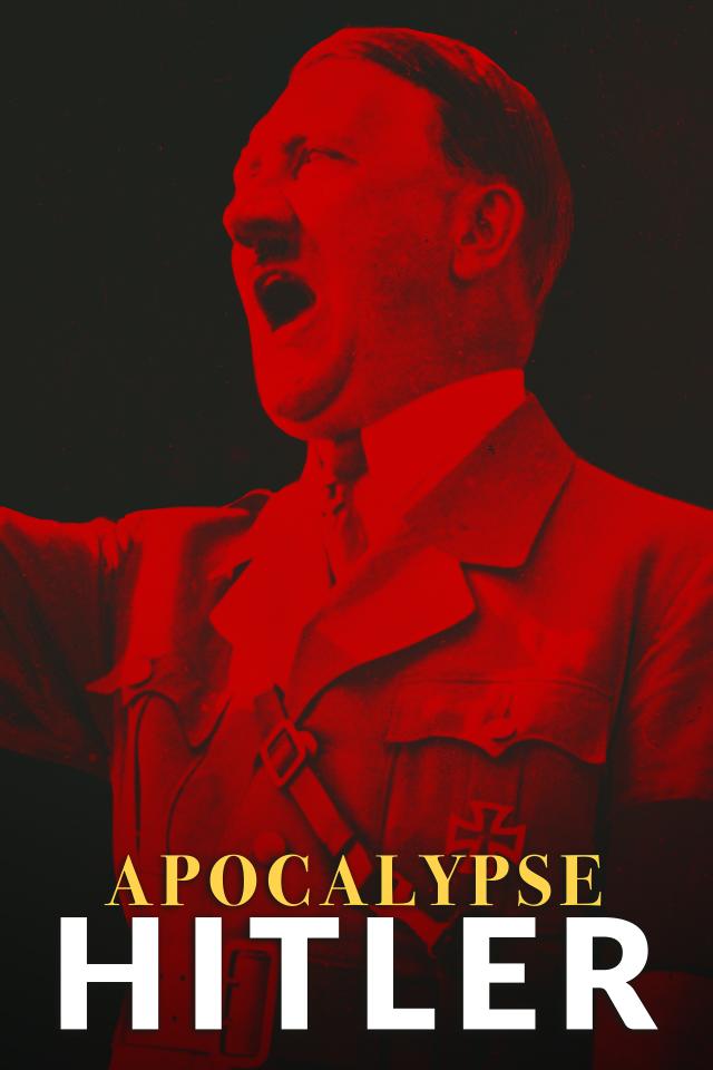 Apocalypse: Hitler on FREECABLE TV