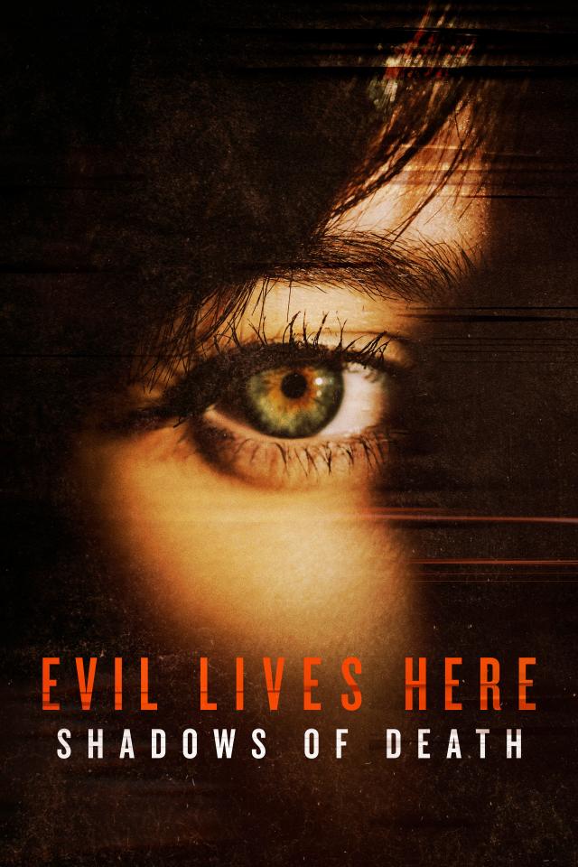 Evil Lives Here: Shadows of Death on FREECABLE TV