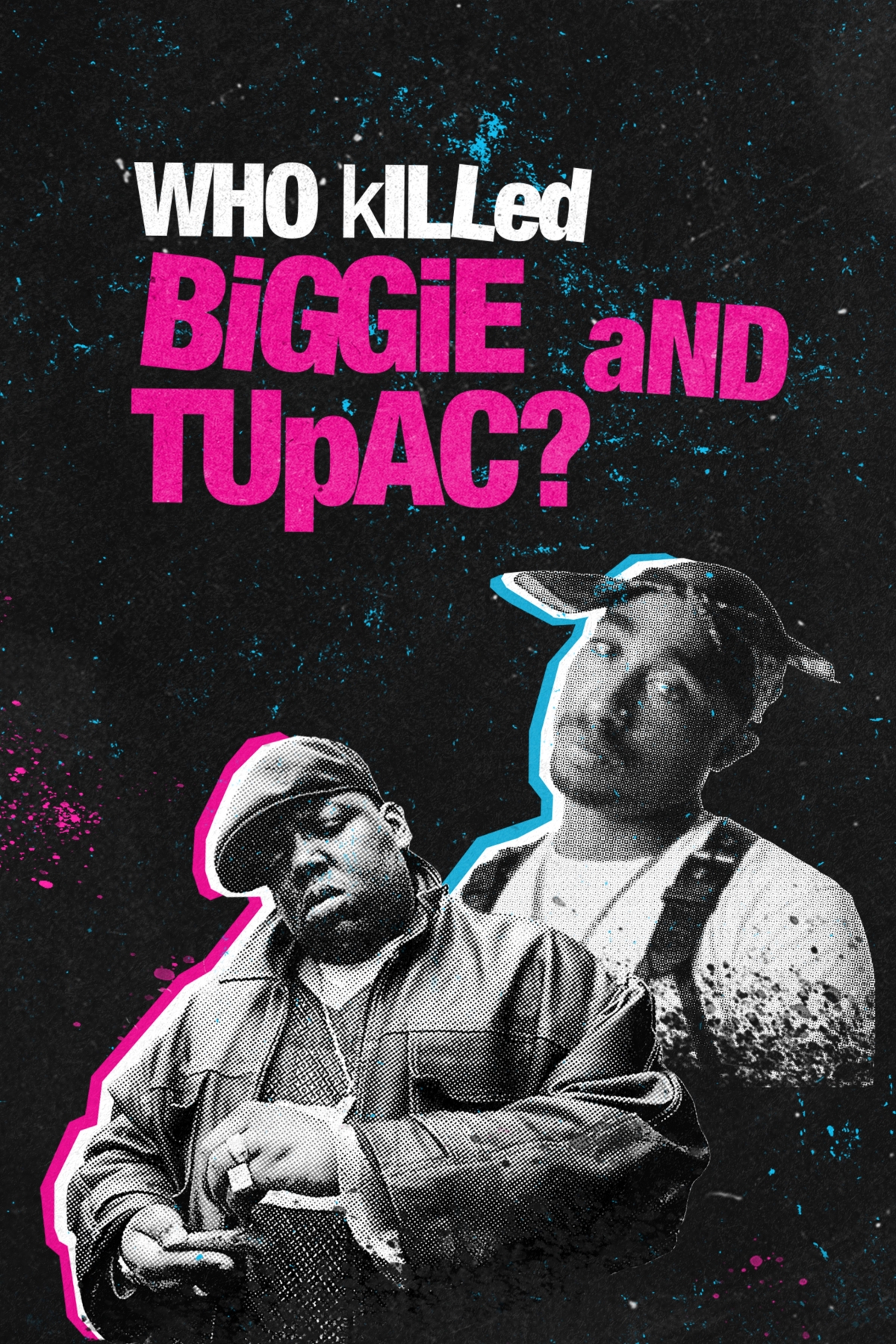 Who Killed Biggie and Tupac?