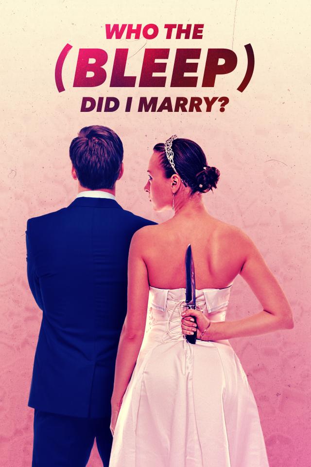 Who The (Bleep) Did I Marry? on FREECABLE TV