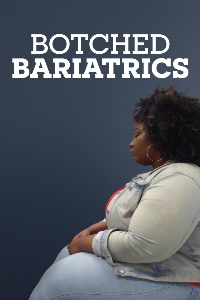 Botched Bariatrics on FREECABLE TV