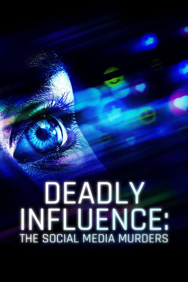 Deadly Influence: The Social Media Murders on FREECABLE TV