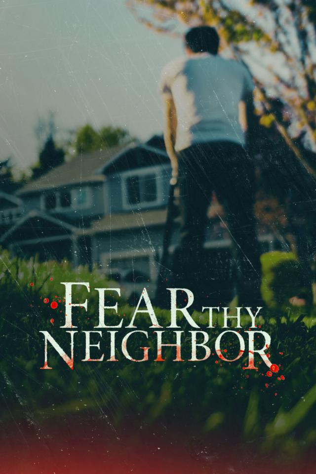 Fear Thy Neighbor on FREECABLE TV