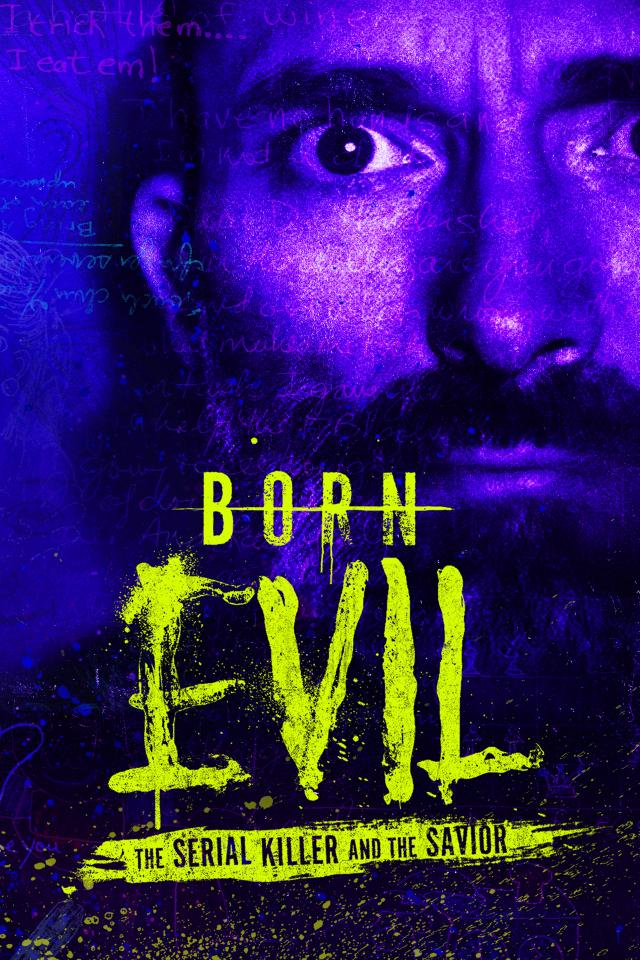 Born Evil: The Serial Killer and The Savior on FREECABLE TV