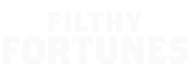 Filthy Fortunes
