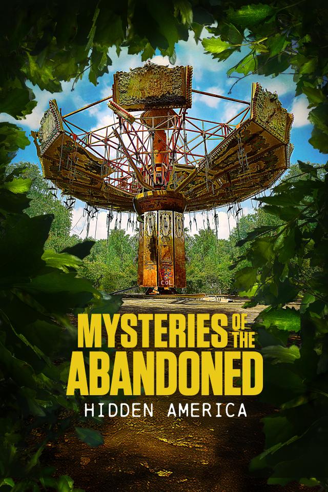 Mysteries of the Abandoned: Hidden America on FREECABLE TV