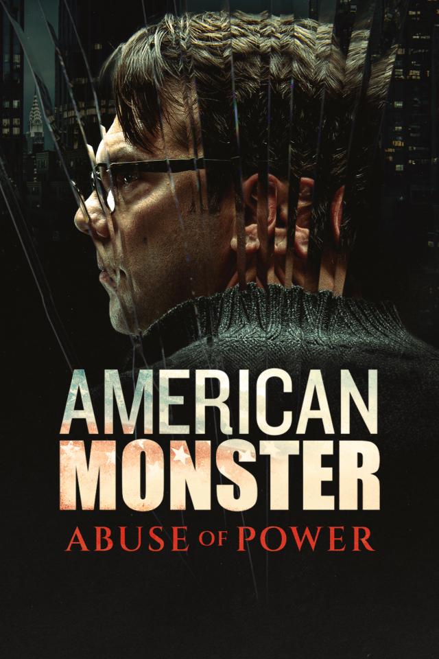 American Monster: Abuse of Power on FREECABLE TV