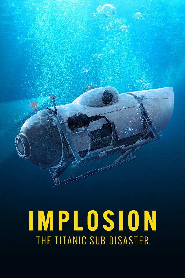 Implosion: The Titanic Sub Disaster on FREECABLE TV