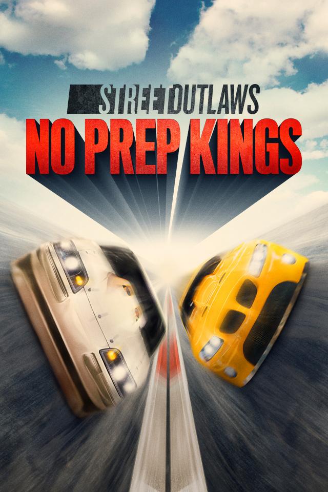 Street Outlaws: No Prep Kings on FREECABLE TV