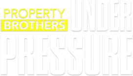 Property Brothers: Under Pressure