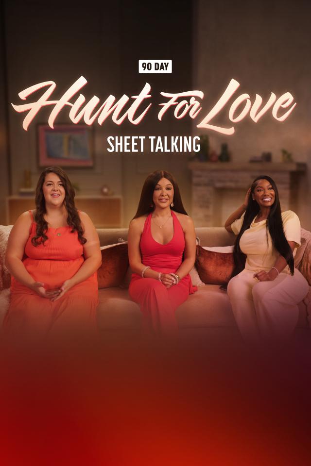 90 Day: Hunt for Love: Sheet Talking on FREECABLE TV